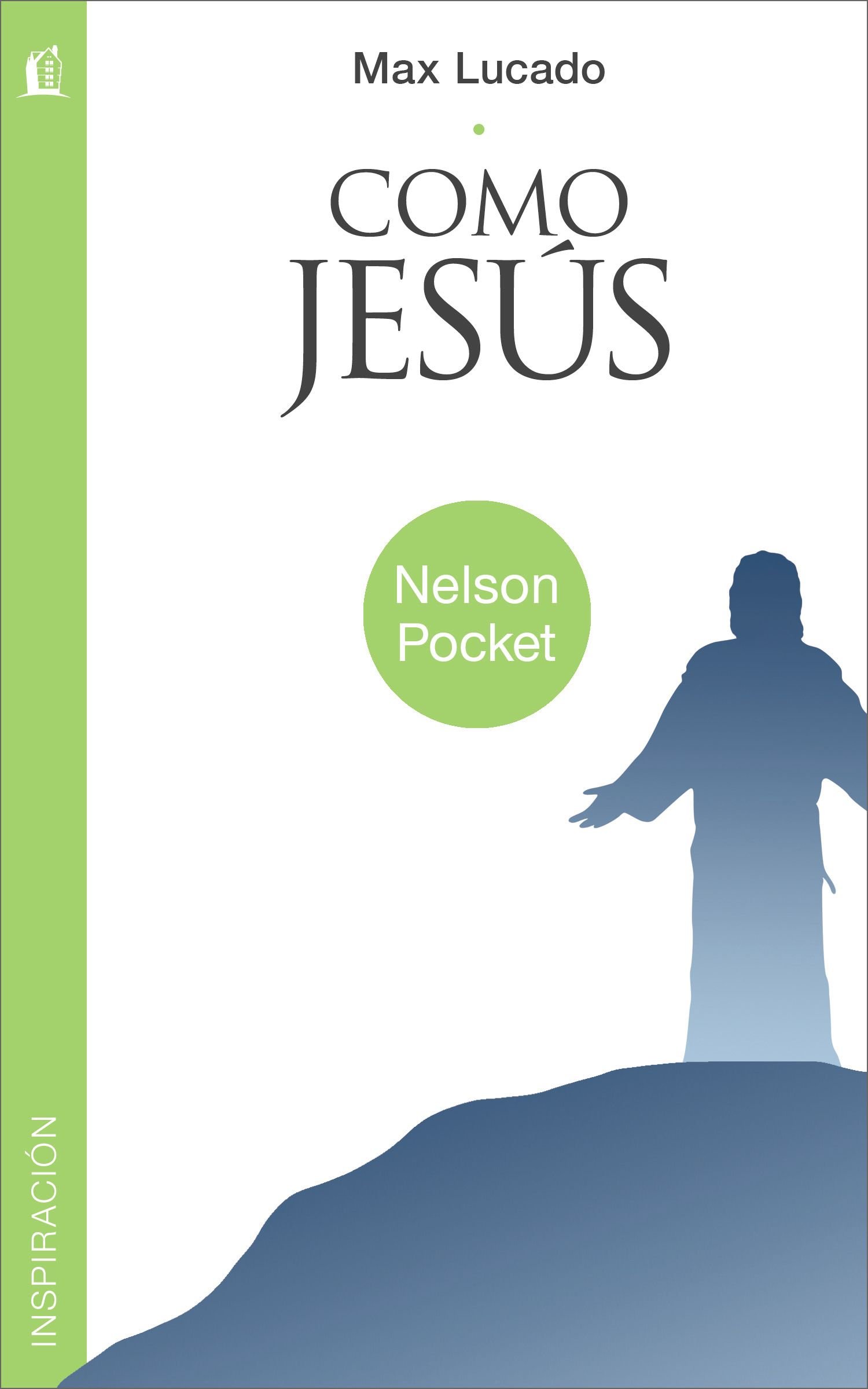 Como jesús (Nelson Pocket: Inspiracion)