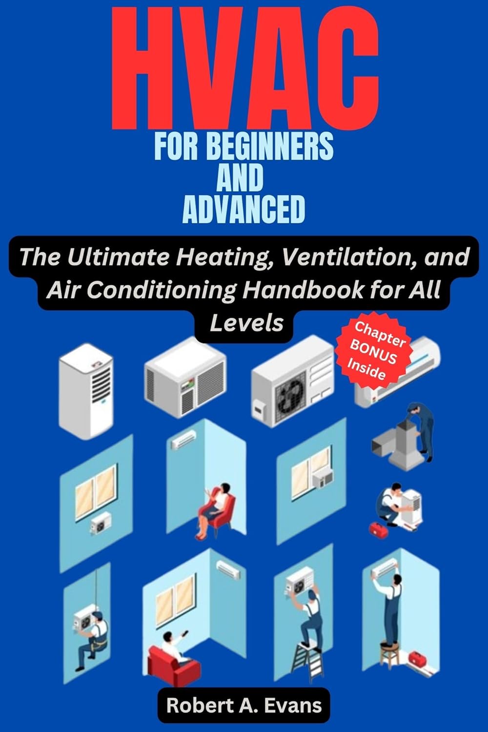 HVAC for Beginners and Advanced The Ultimate Heating, Ventilation, and