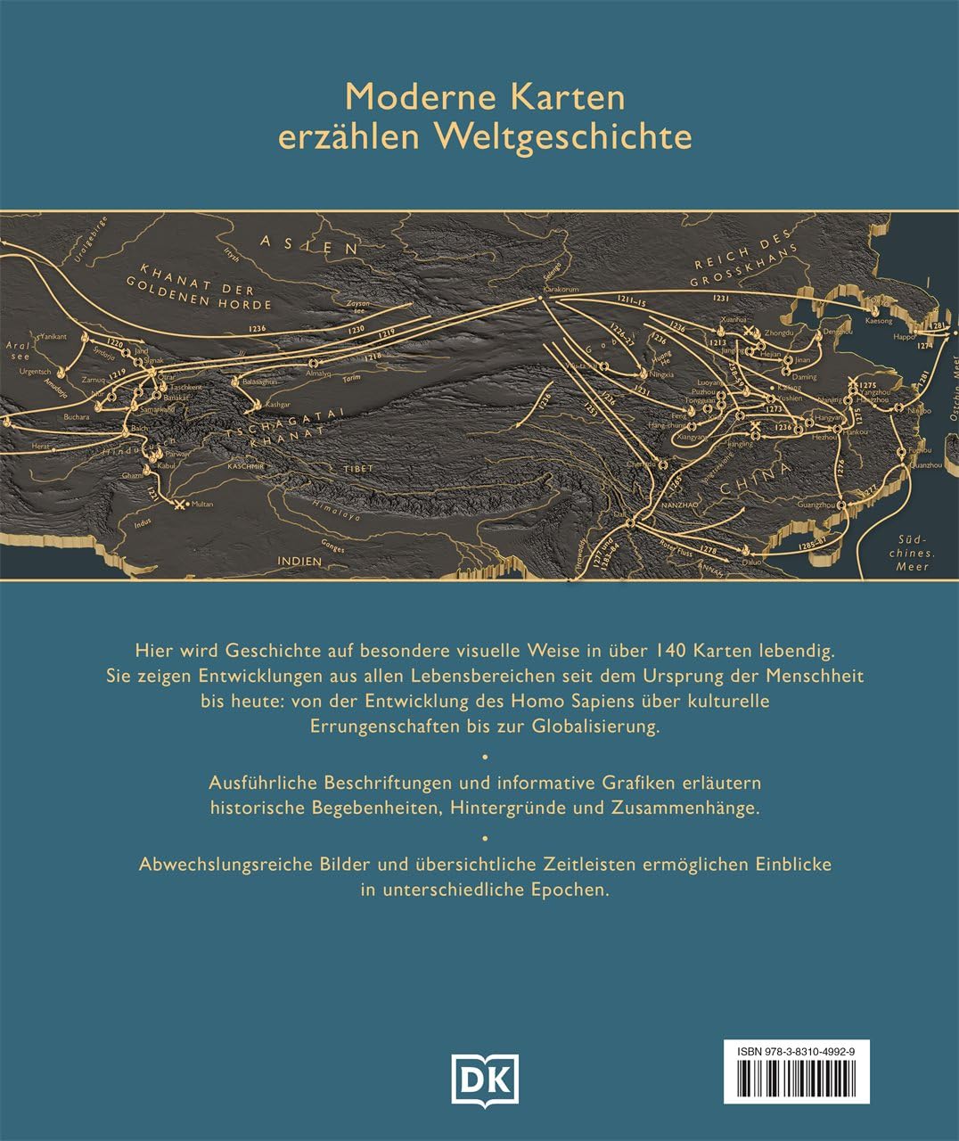 Die Geschichte der Welt in Karten: Über 140 thematische Karten, Zeitleisten und Grafiken illustrieren die wichtigsten Ereignisse der Weltgeschichte