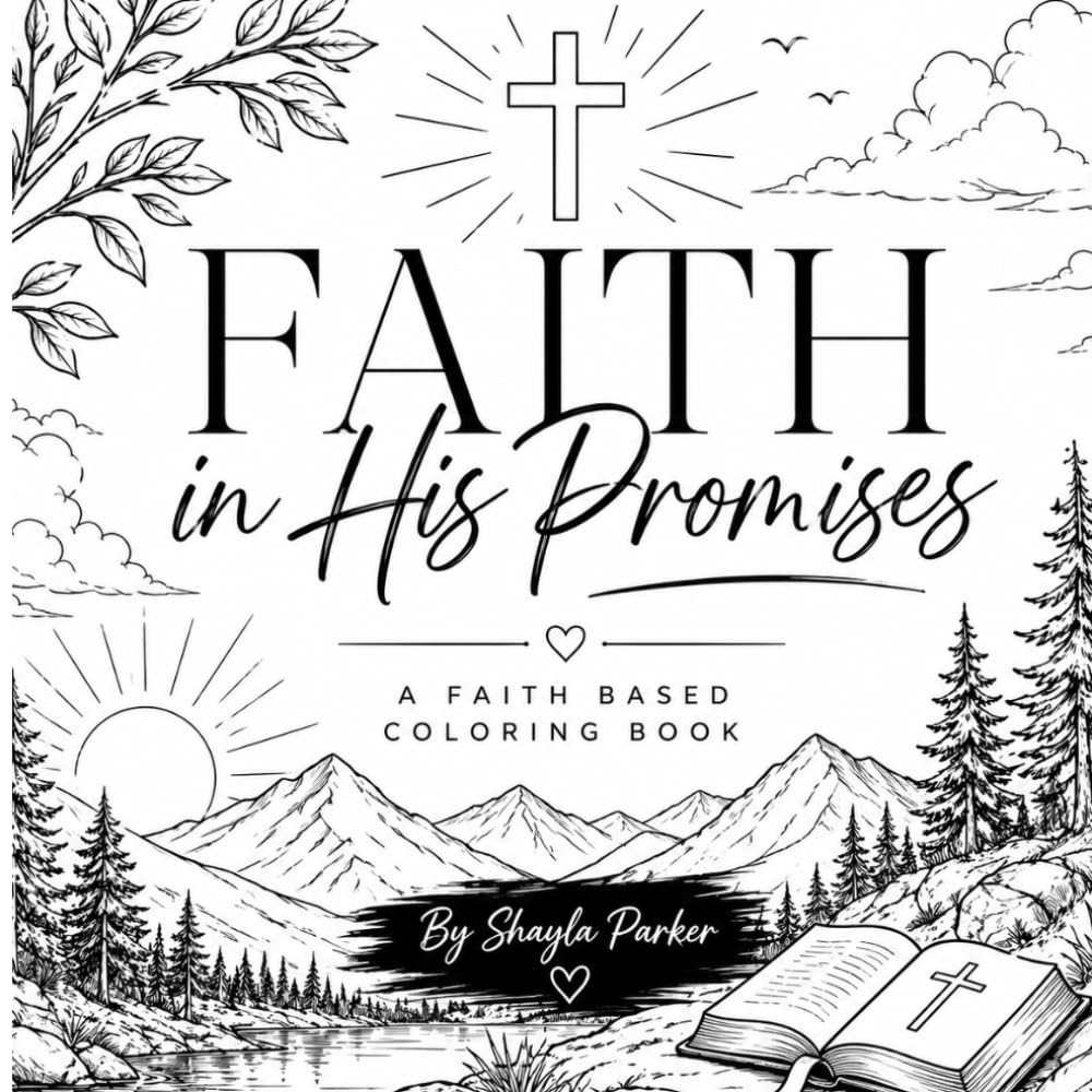 Faith in His Promises: Faith Based Coloring Book