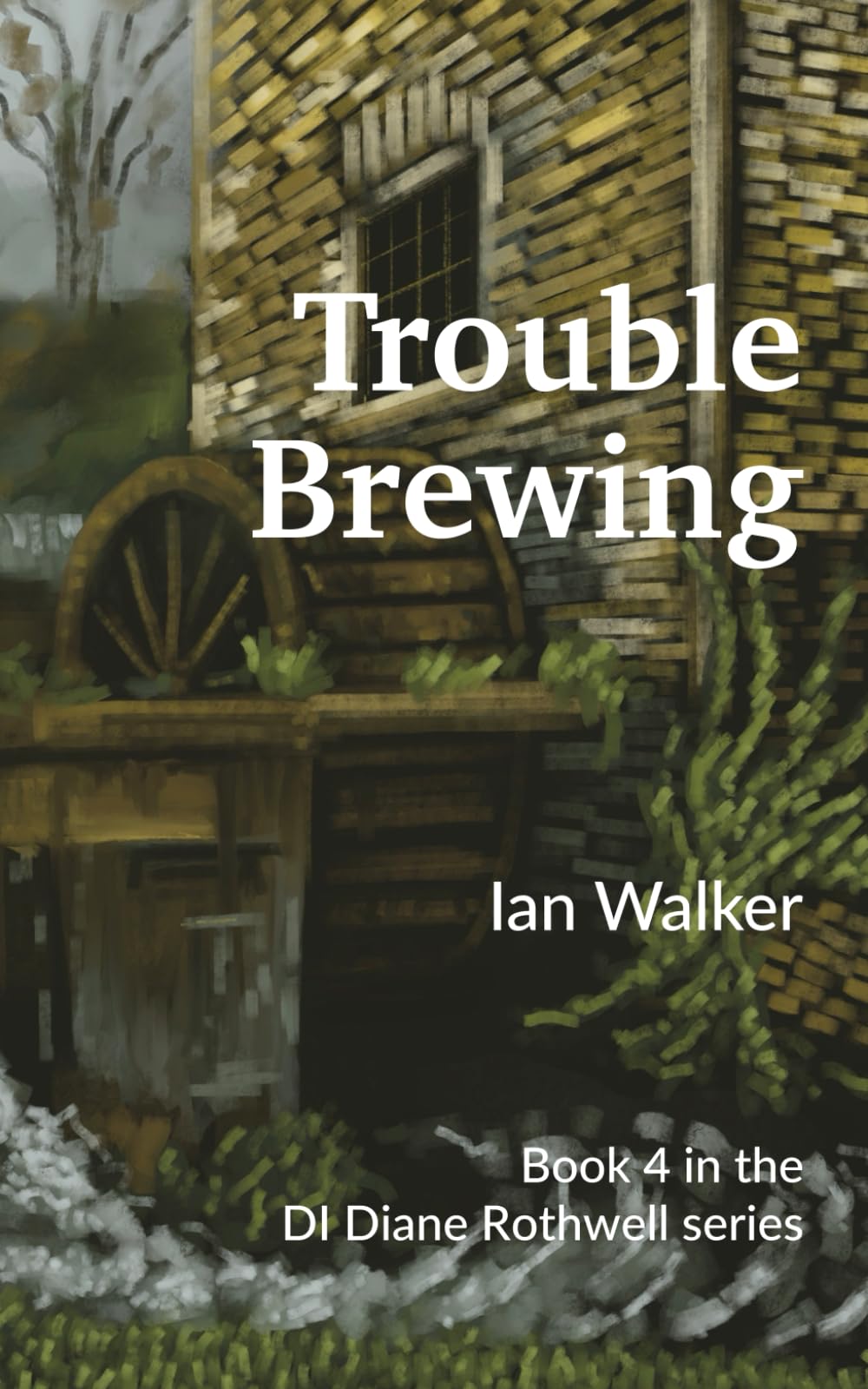 Trouble Brewing: A brewery murder mystery (Derbyshire Detective Inspector Diane Rothwell)