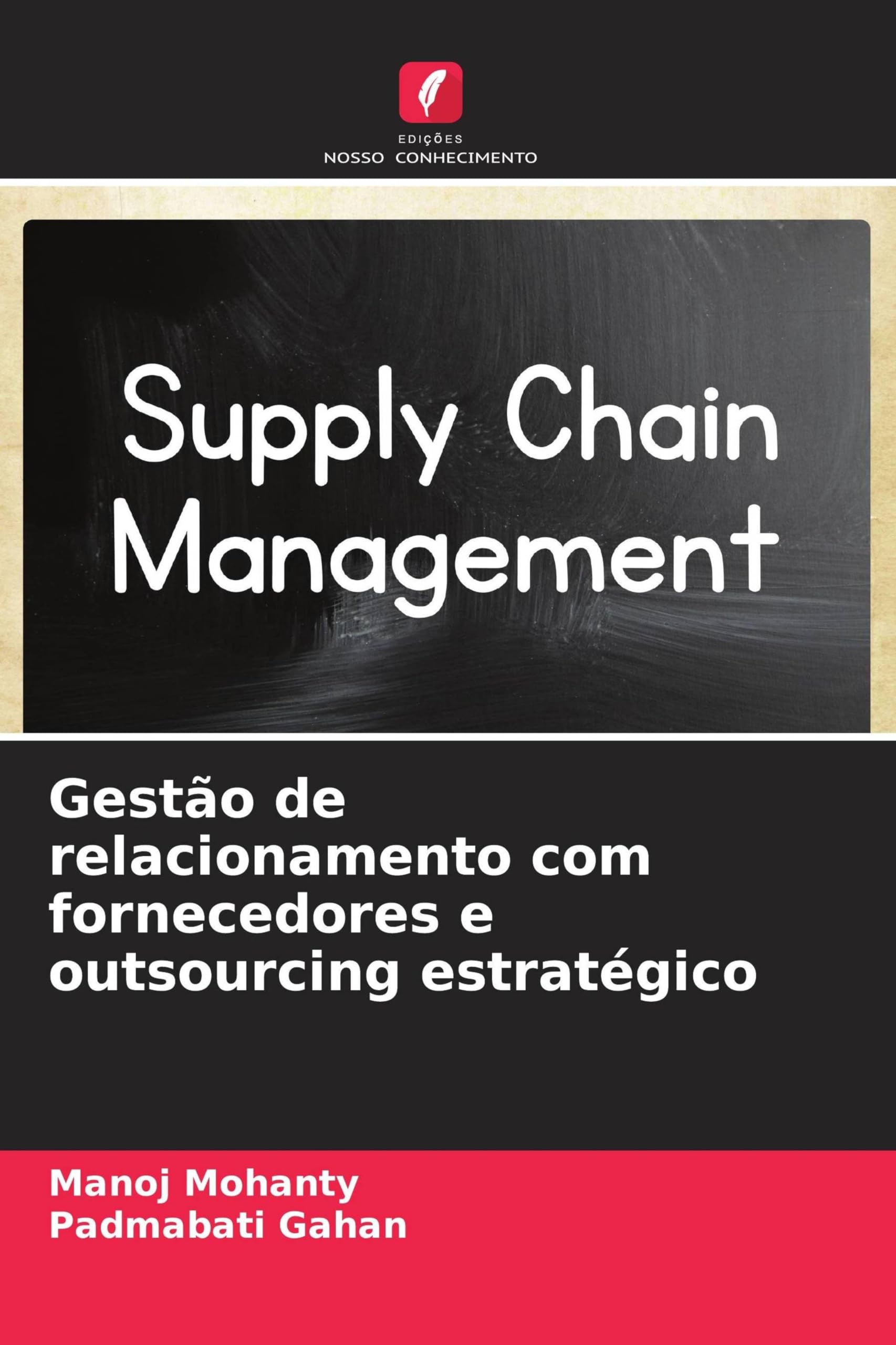 Gestão de relacionamento com fornecedores e outsourcing estratégico