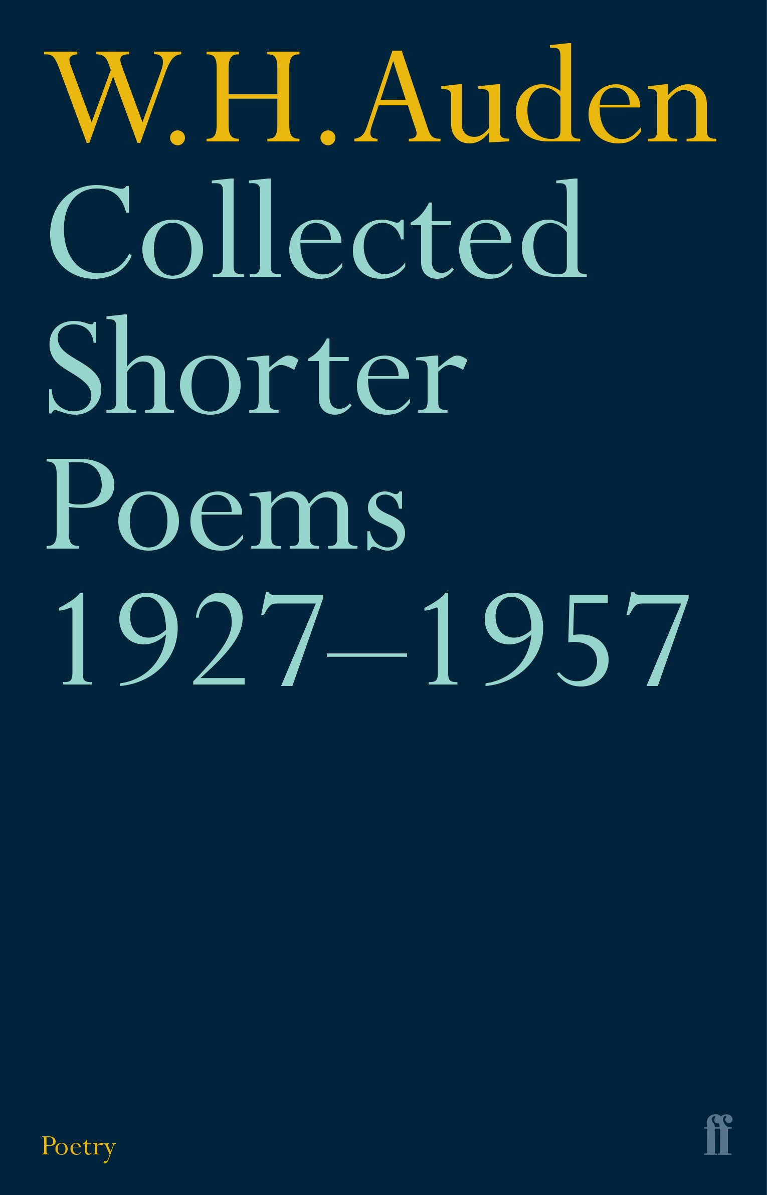 Collected Shorter Poems 1927-1957 by W.H. Auden (Paperback Book)
