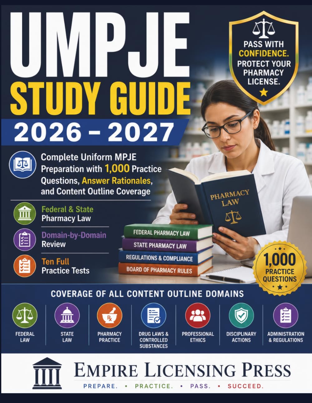 UMPJE STUDY GUIDE 2026 – 2027: Complete Uniform MPJE Preparation with 1,000 Practice Questions, Answer Rationales, and Content Outline Coverage
