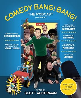 Comedy Bang! Bang! The Podcast Absurd oral history, photos, and bits from the long-running Comedy Bang! Bang! podcast.