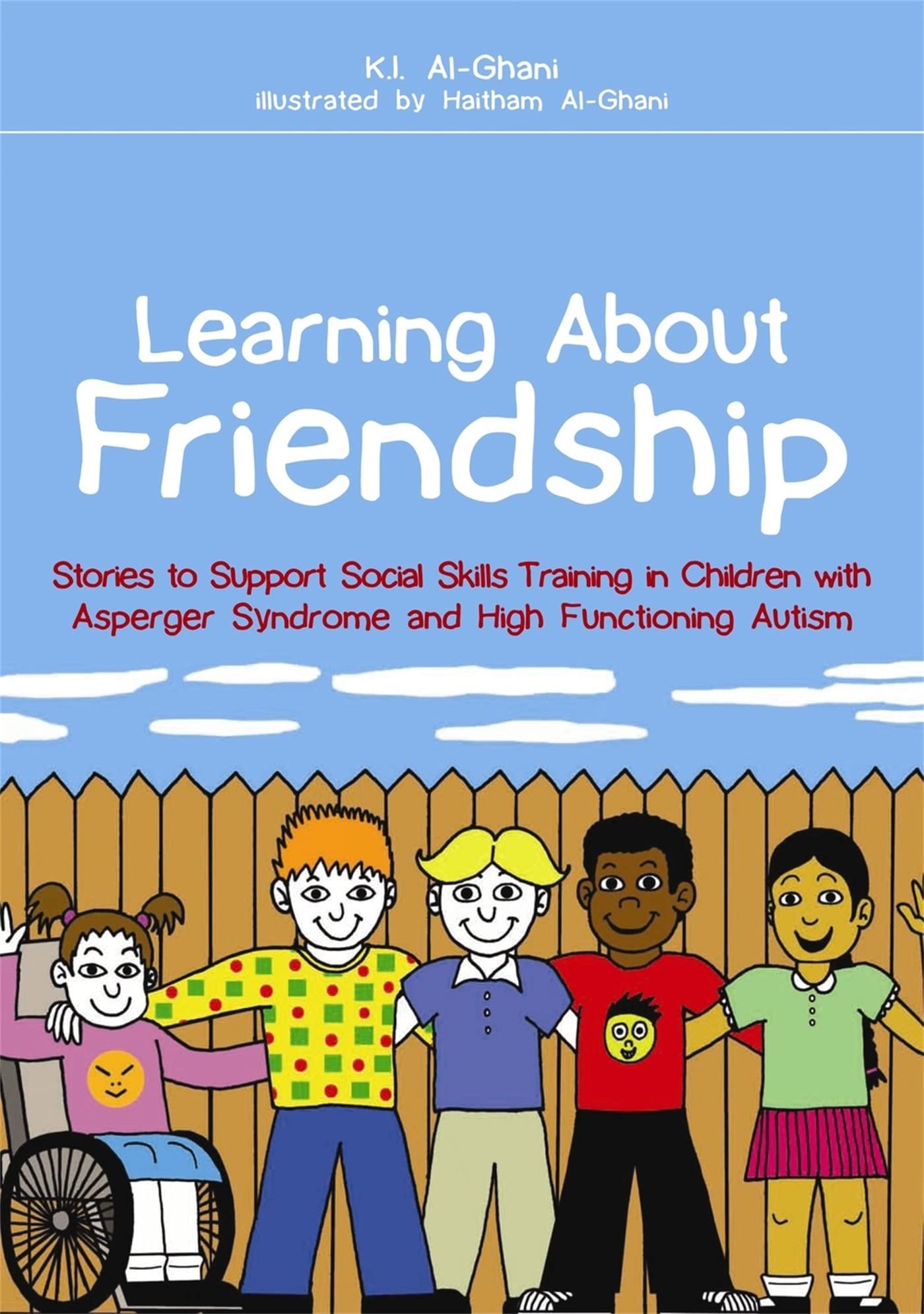 Learning About Friendship: Stories to Support  by Haitham Al-Ghani PAPERBACK