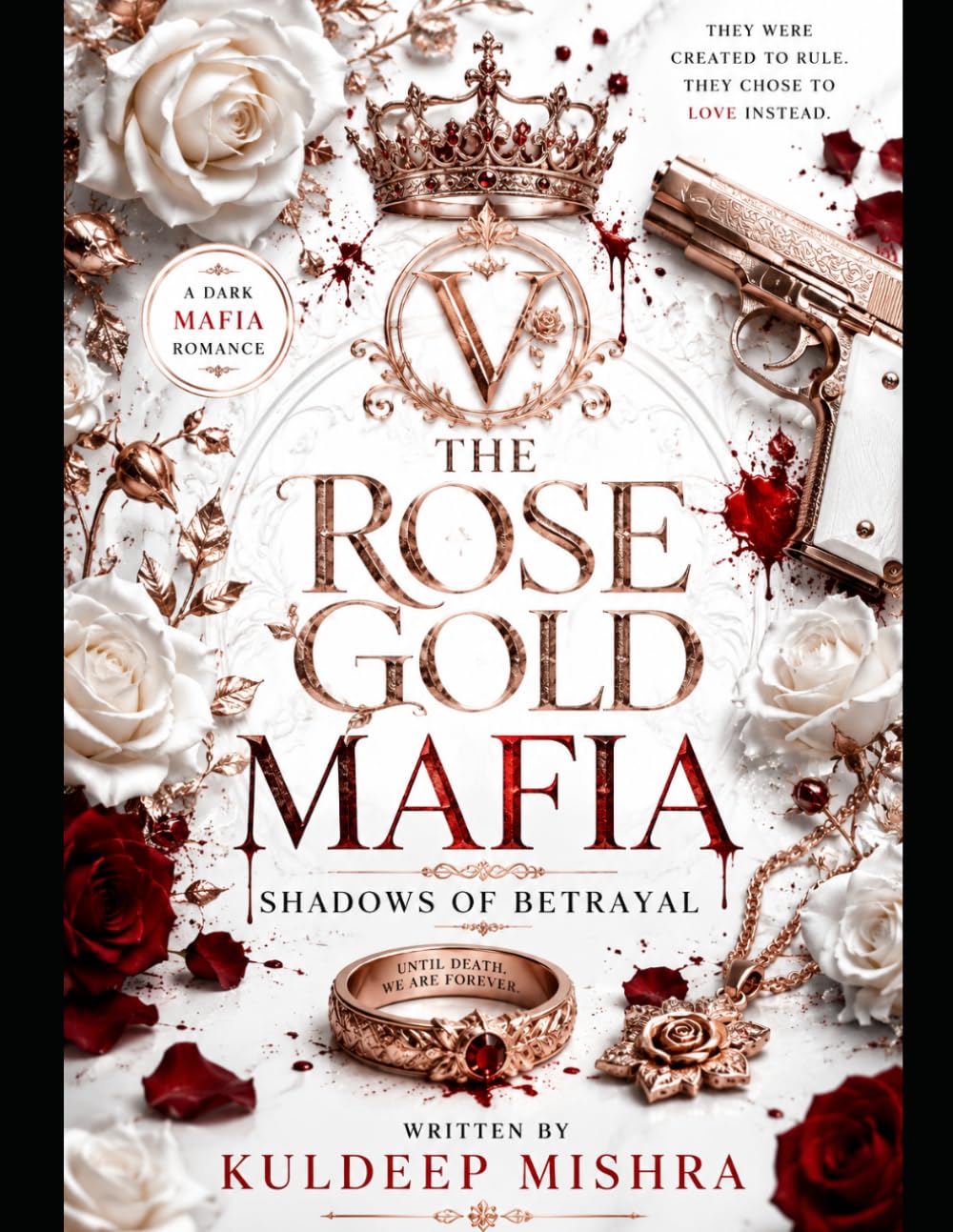 THE ROSE GOLD MAFIA: SHADOWS OF BETRAYAL: A Sequel to THE ROSE GOLD MAFIA Dark Mafia Romance book (dark mafia romance books for adults with triggers)