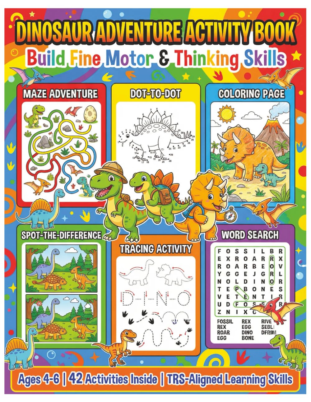 Dinosaur Adventure Activity Book: Build Fine Motor & Thinking Skills