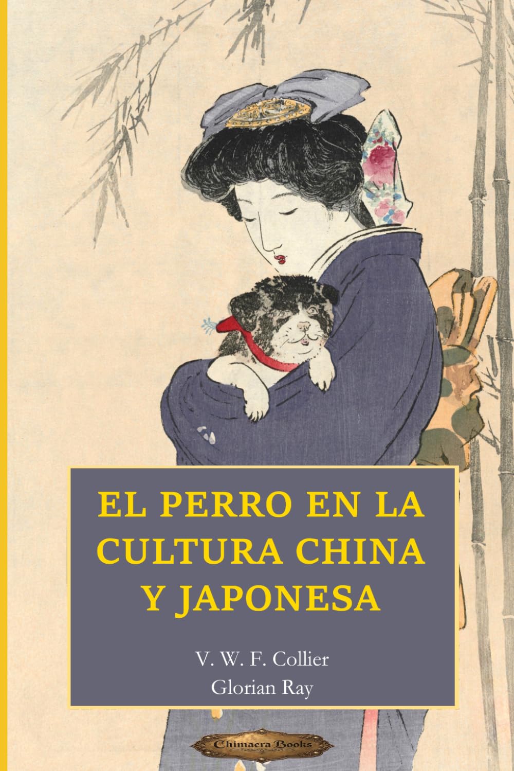 El perro en la cultura china y japonesa (SERIE DE CULTURA ASIÁTICA)