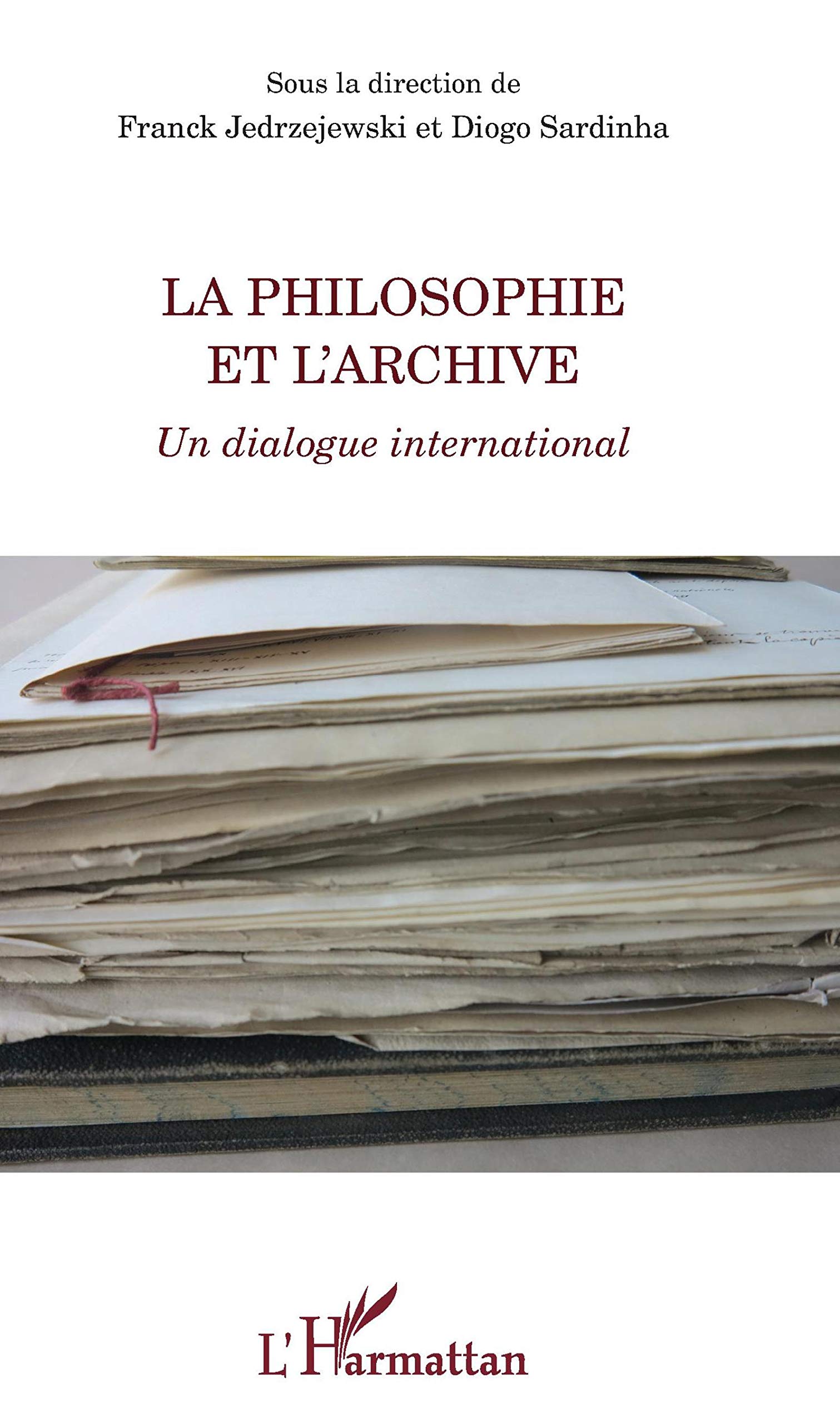 Buy La philosophie et l'archive - un dialogue international — BookShops.in