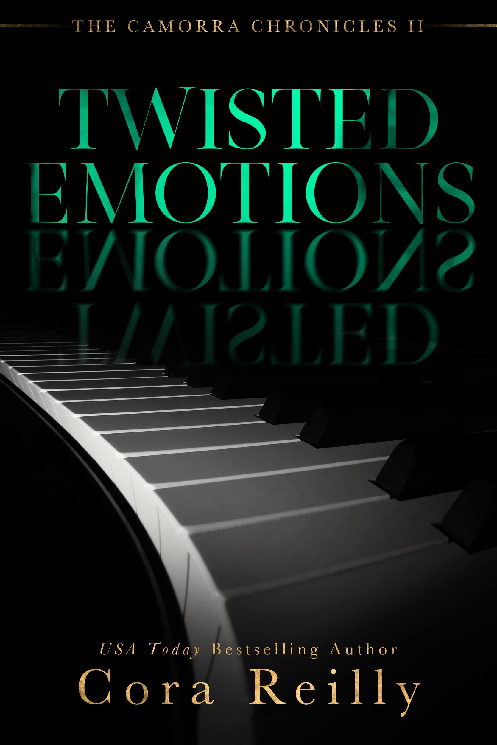 Twisted Emotions - A Dark Mafia, Arranged Marriage Romance (The Camorra Chronicles Book 2)