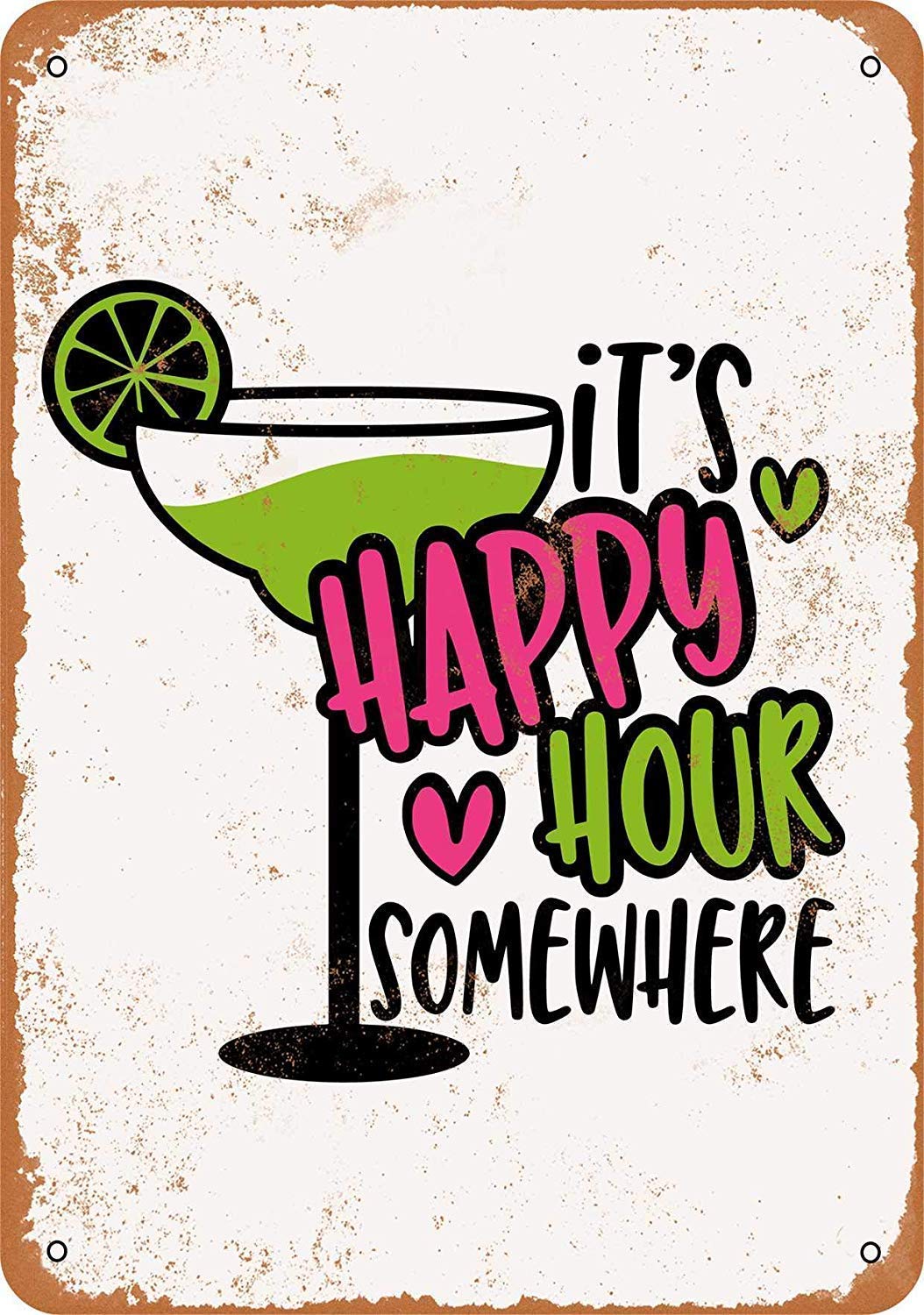 Biopracess Metalpostera73772 It's Happy Hour Somewhere Metal Sign Great Aluminum Tin Sign 8X12 Inches