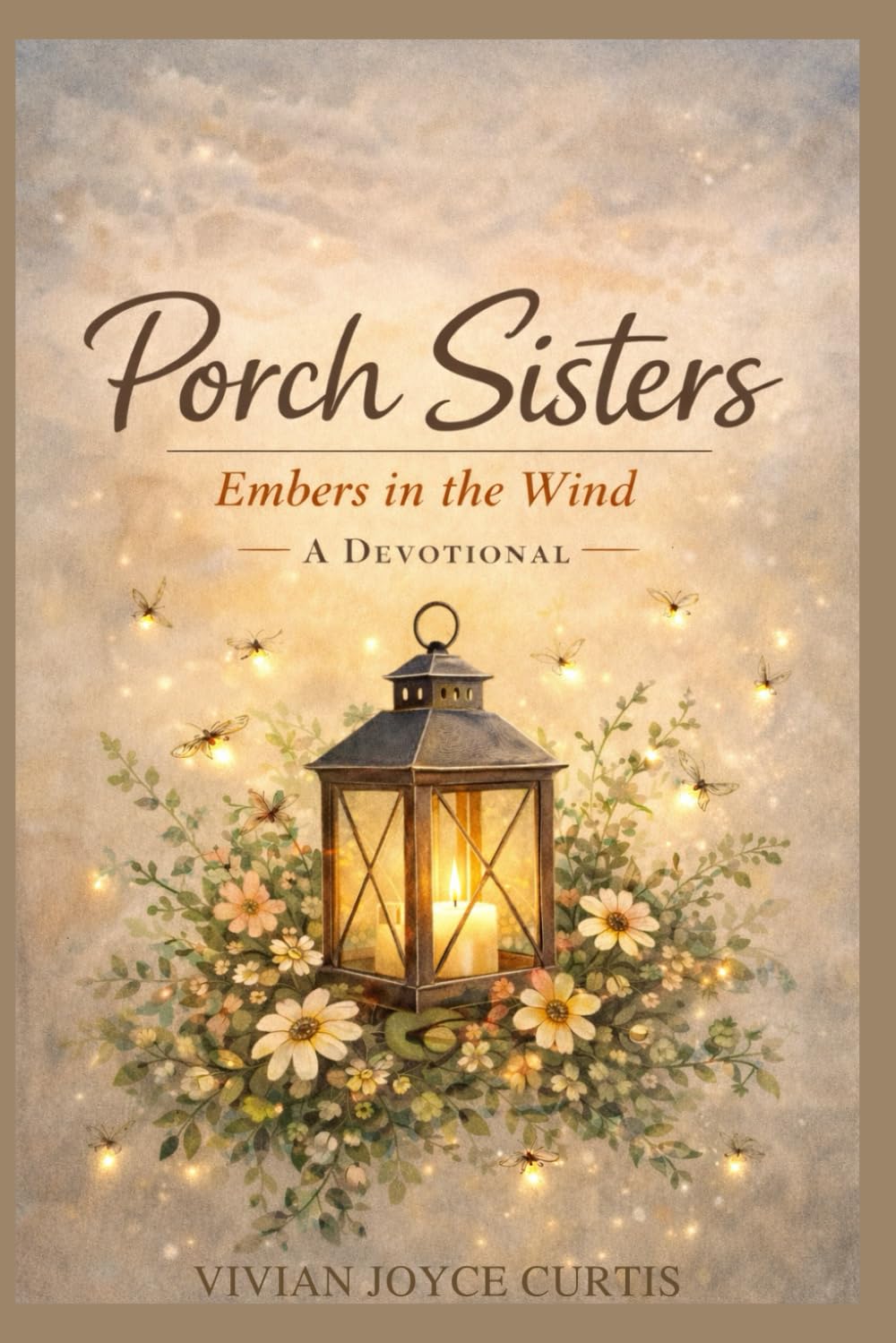 Porch Sisters: Embers in the Wind Devotional