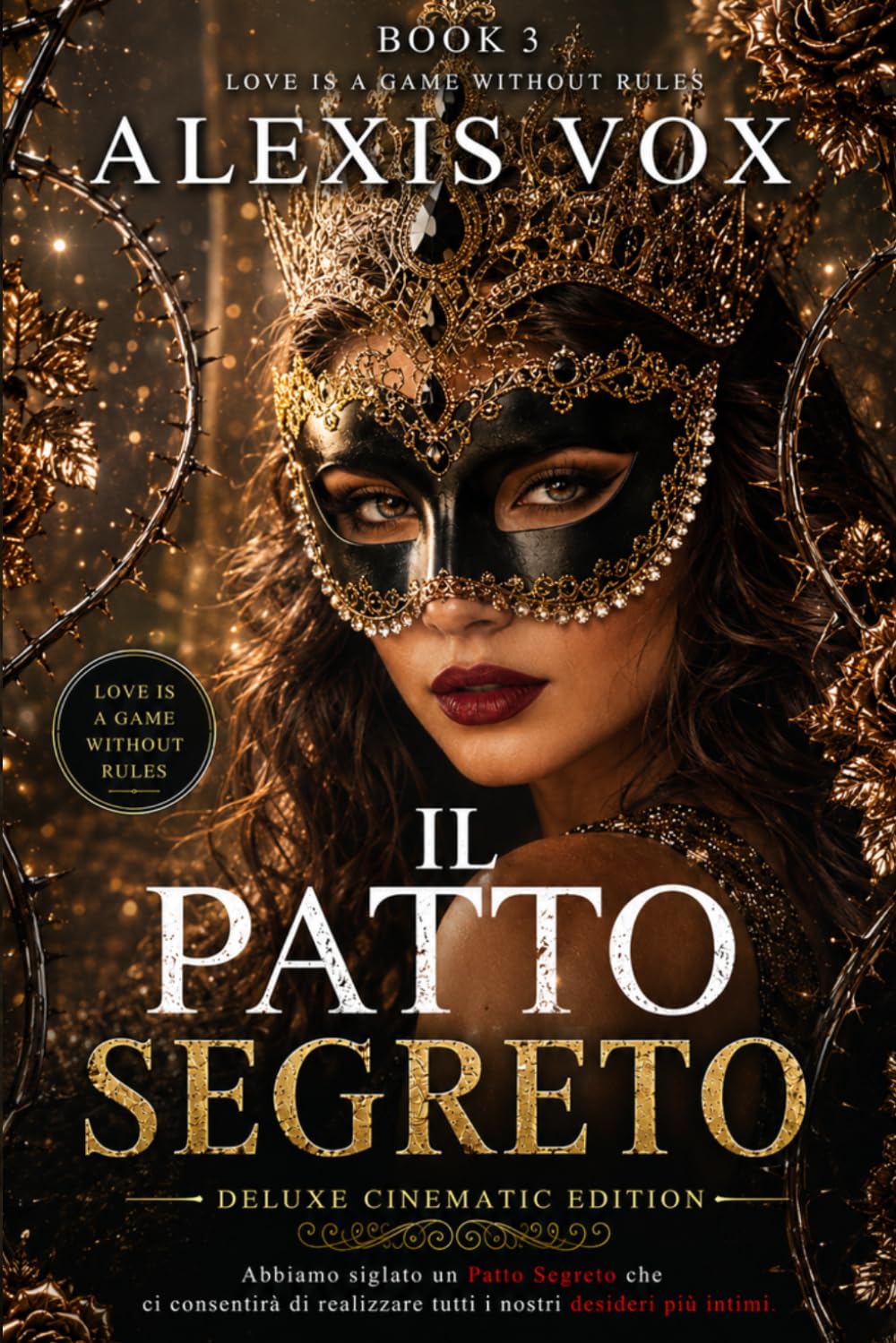 IL PATTO SEGRETO: CINEMATIC DELUXE EDITION (BOOK 3) (IL PATTO SEGRETO – DELUXE CINEMATIC EDITION)