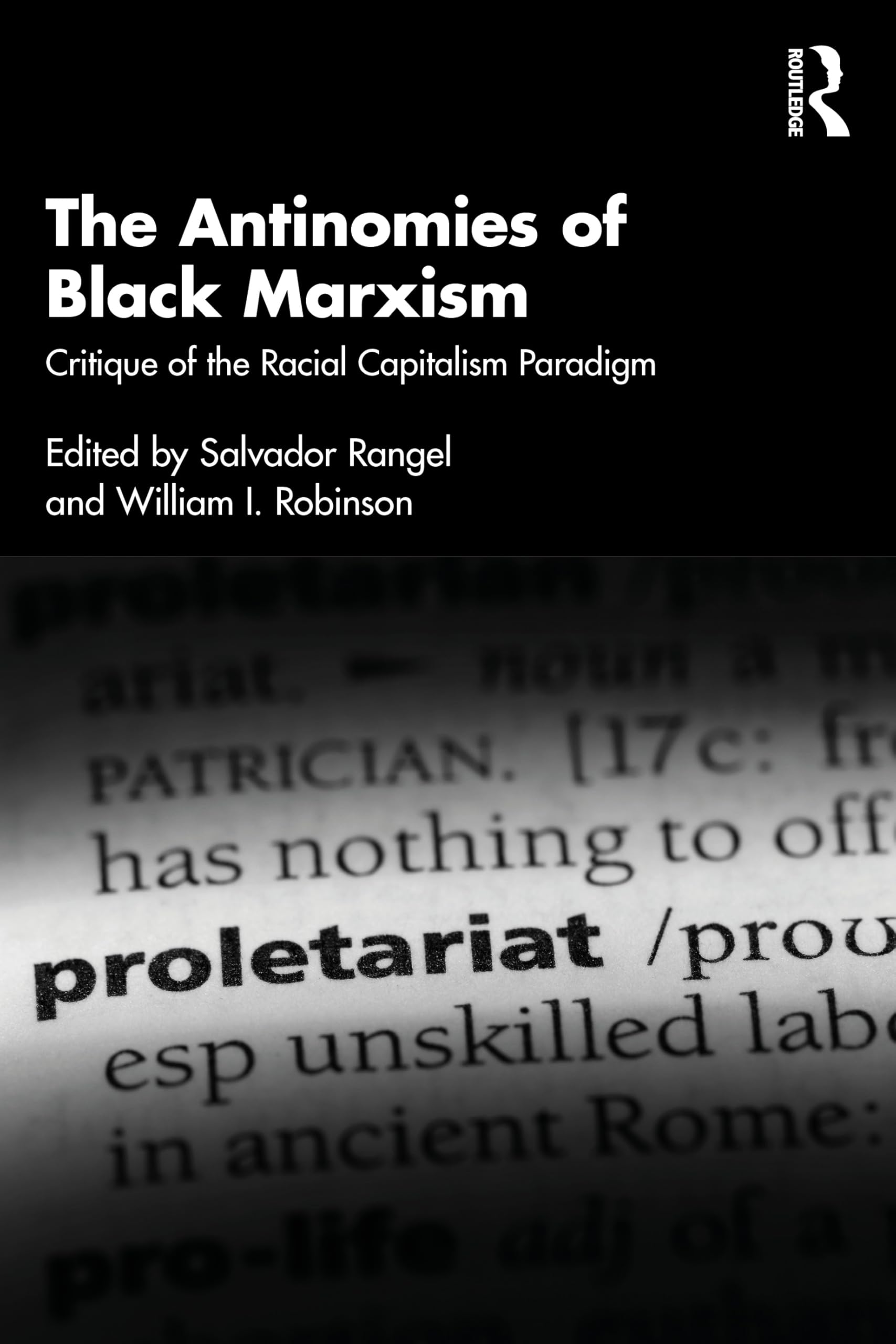 The Antinomies of Black Marxism: Critique of the Racial Capitalism Paradigm