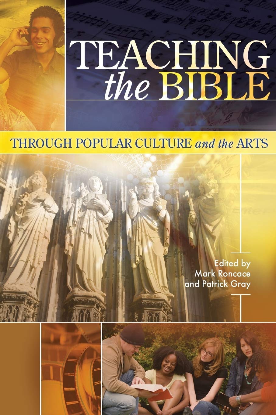 Teaching the Bible through Popular Culture and the Arts (Resources for Biblical Study)