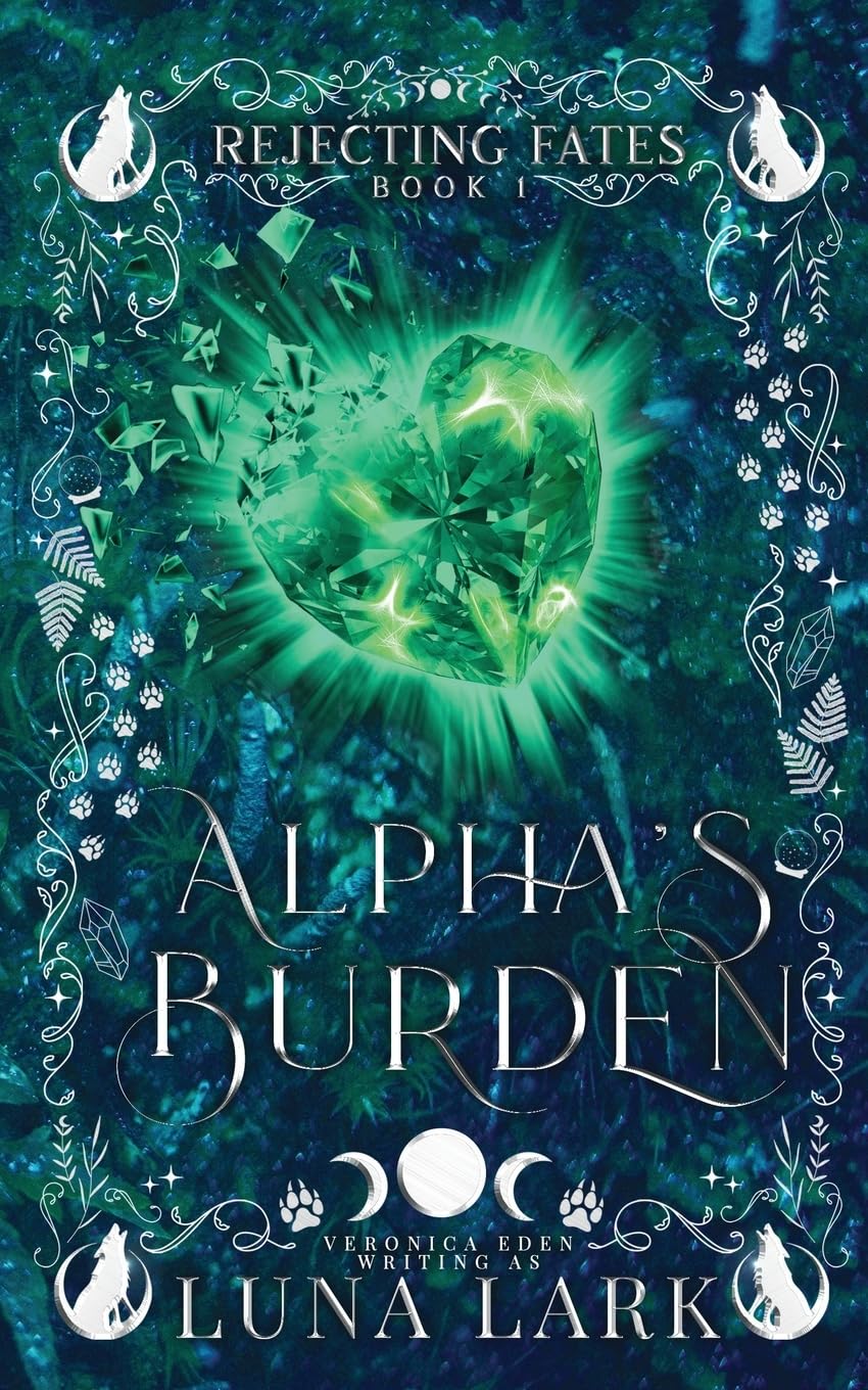Alpha's Burden: 1 (Rejecting Fates)