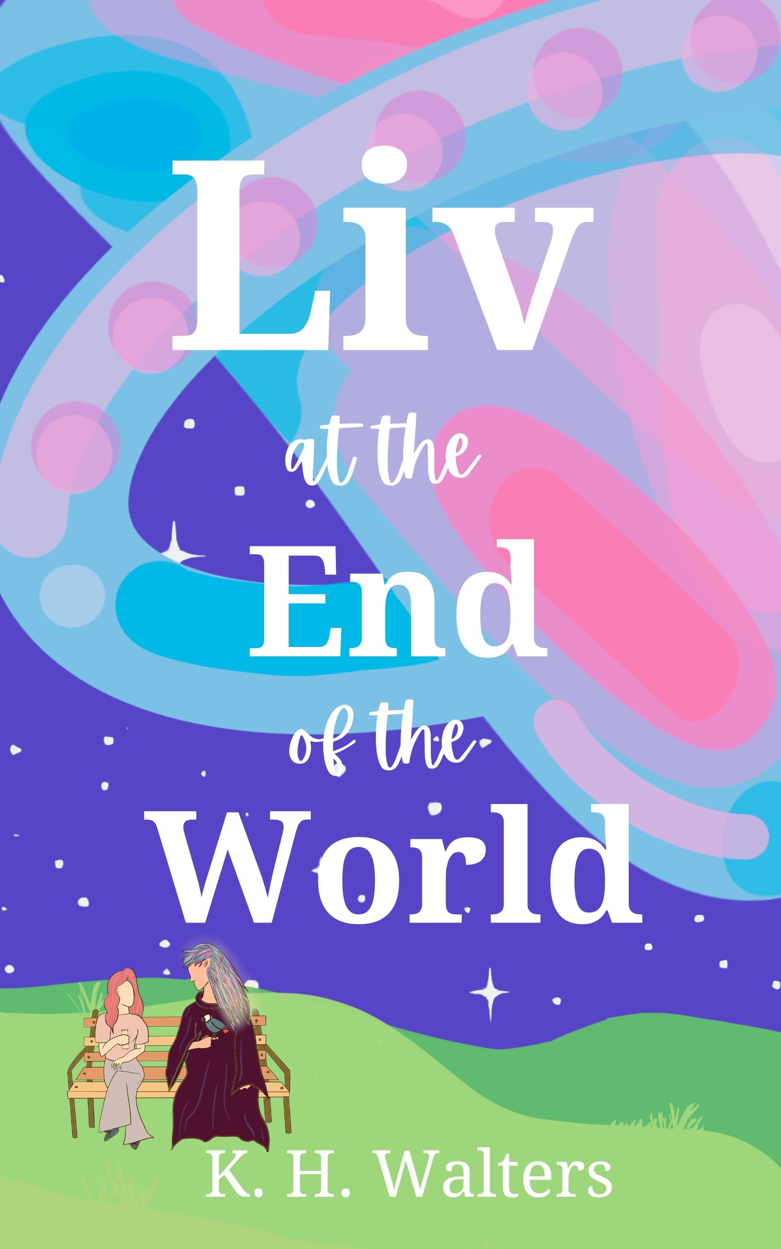 Liv at the End of the World