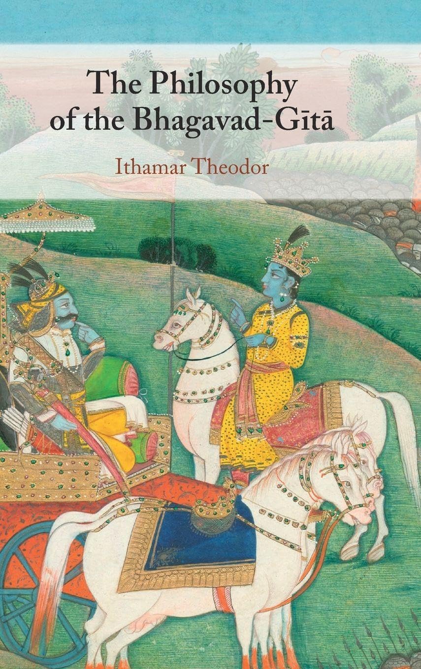 The Philosophy of the Bhagavad-Gita by Ithamar  Theodor (Hardback Book)
