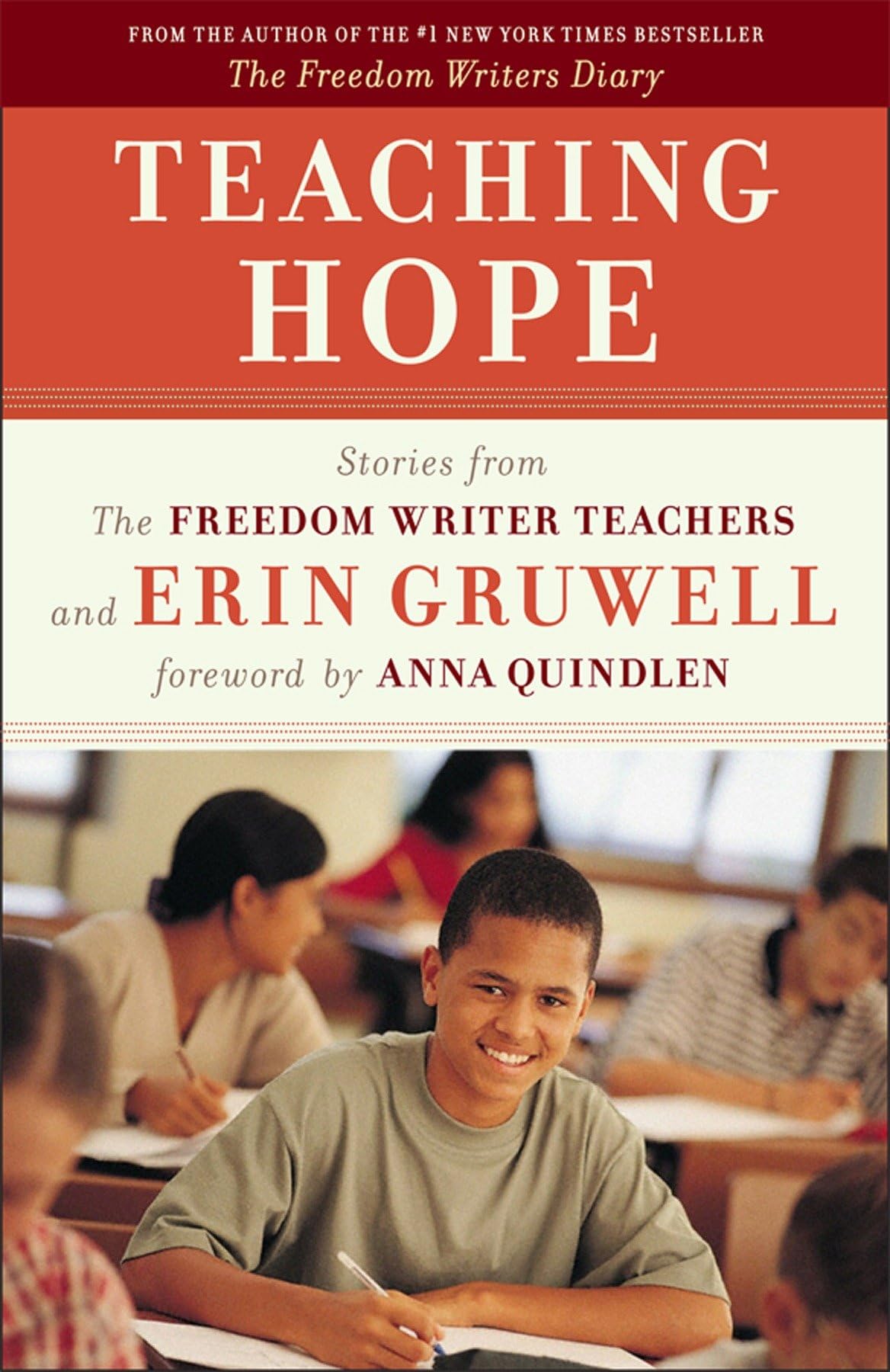 Teaching Hope: Stories from the Freedom Writer Teachers and Erin Gruwell Paperback – August 18, 2009