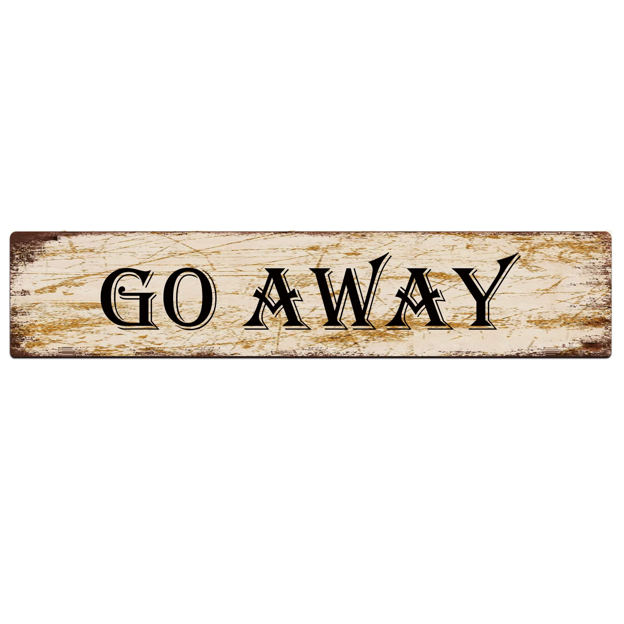 Go Away Retro Tin Signs Aluminum Metal Sign for Kitchen Home Garden Wall Bar Cafe Decor 4x16 Inch