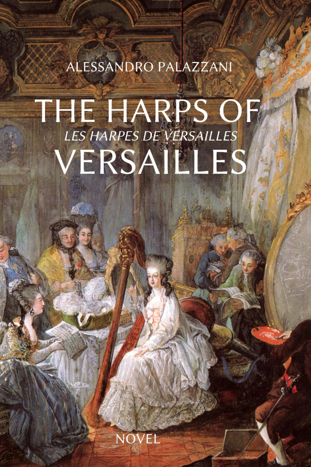 THE HARPS OF VERSAILLES: Les harpes de Versailles