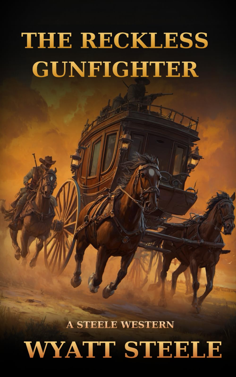 The Reckless Gunfighter: 11 (A Gritty Western Action Series Featuring a Relentless Gunfighter)