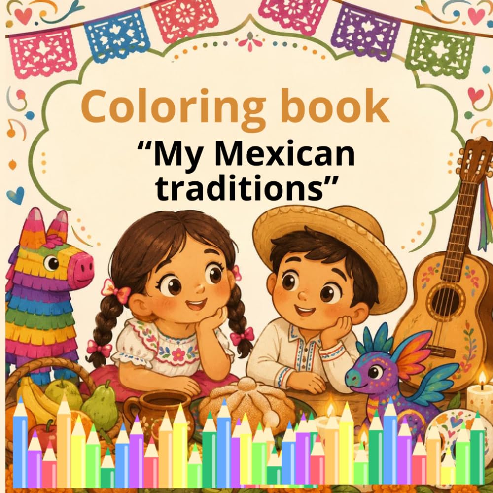 Coloring Book My Mexican traditions