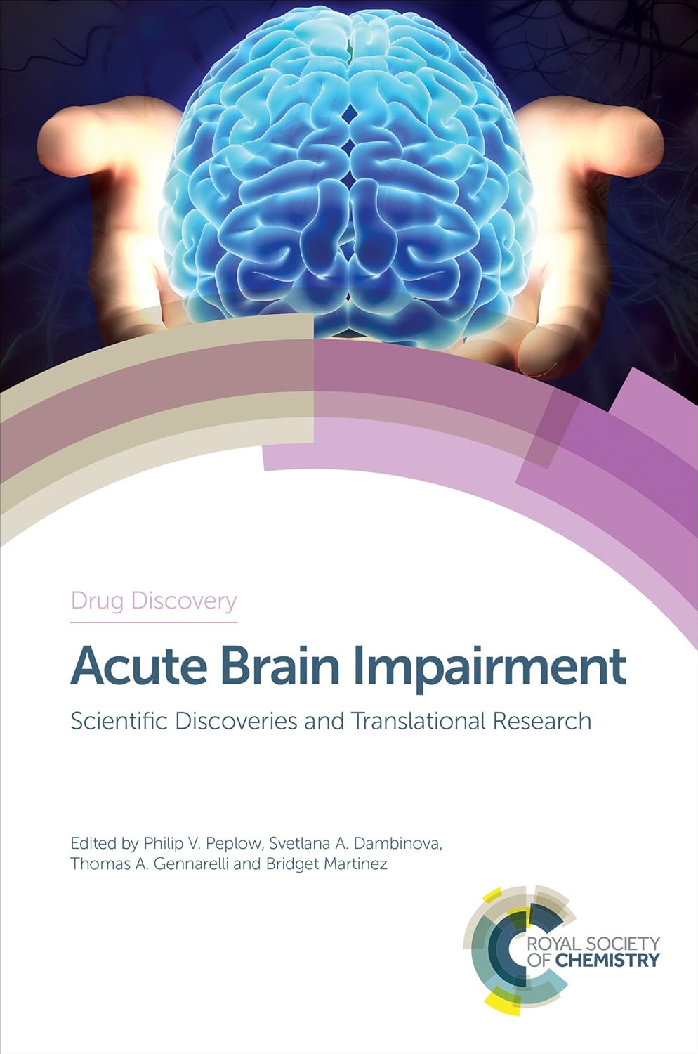 Acute Brain Impairment Scientific Discoveries and Translational