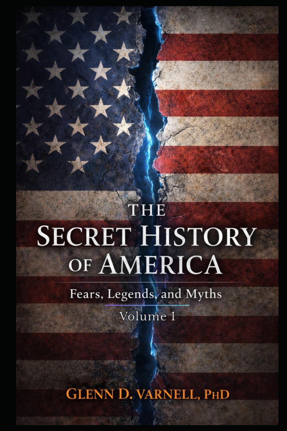 Secret History of America: Fear, Legends and Myths: 1