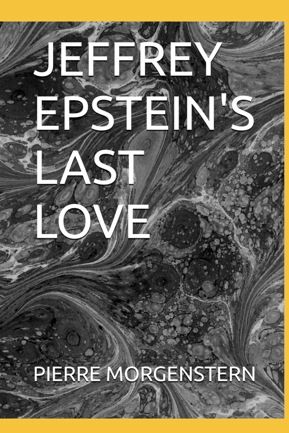 JEFFREY EPSTEIN'S LAST LOVE
