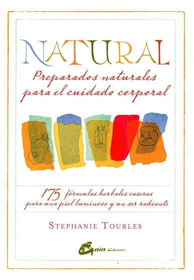 Natural: Preparados naturales para el cuidado corporal