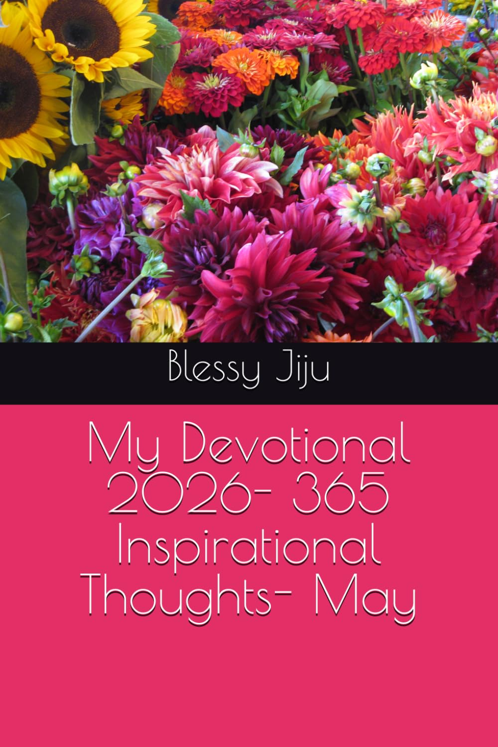 My Devotional 2026- 365 Inspirational Thoughts- May: 5