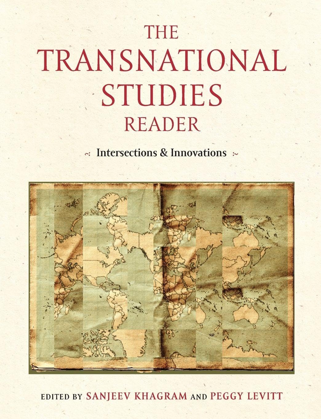 The Transnational Studies Reader: Intersections and Innovations