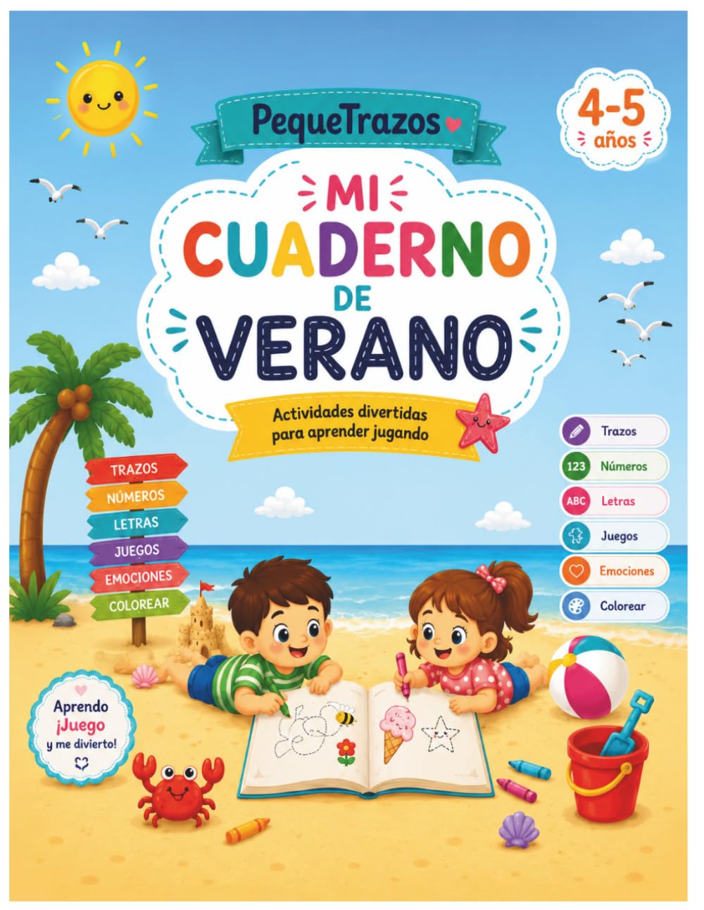 PequeTrazos: Mi cuaderno de verano: Actividades divertidas para aprender jugando | 4-5 años