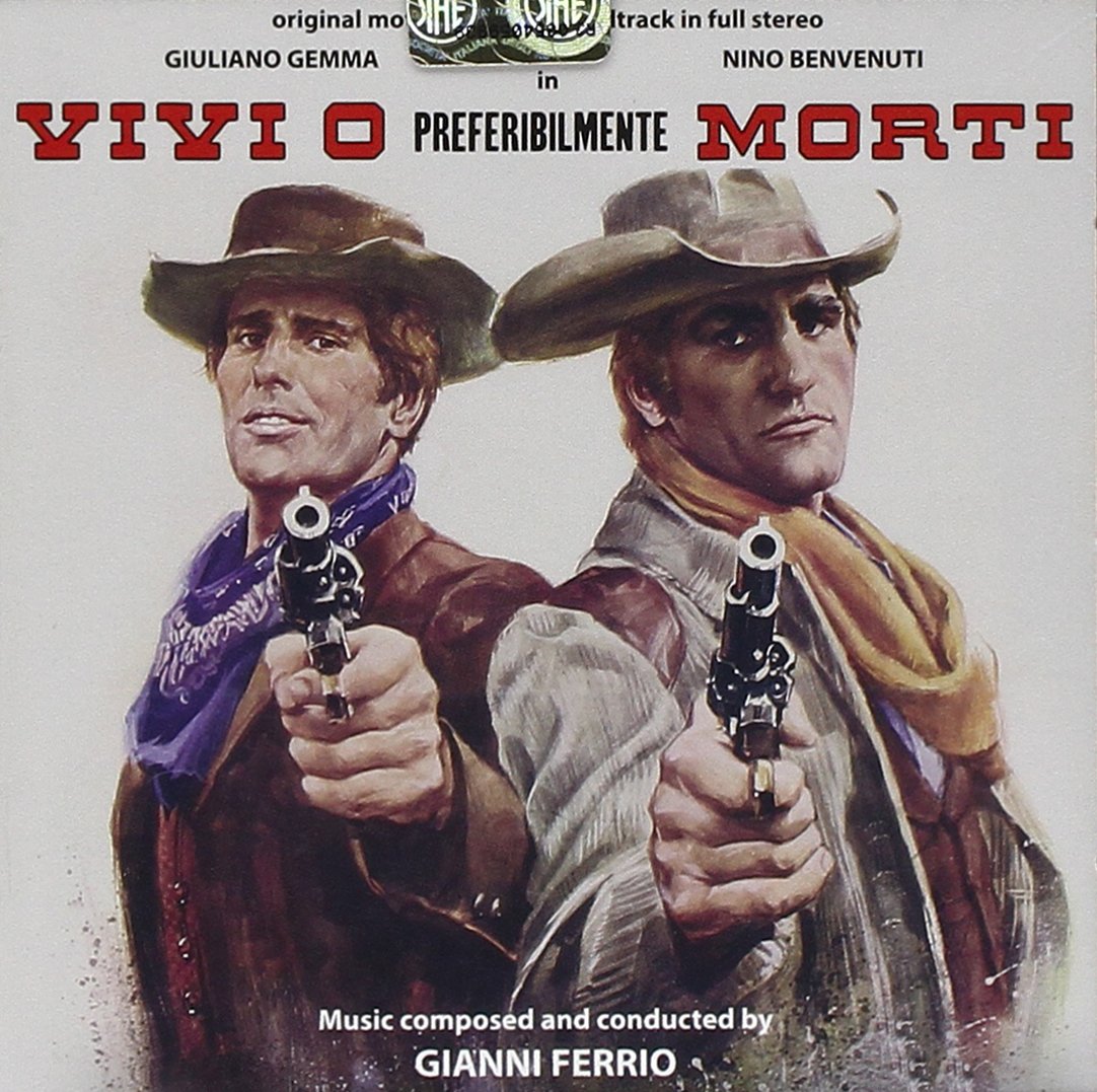 Vivi O Preferibilmente Morti (Alive or Preferably Dead) (Original Motion Picture Soundtrack)