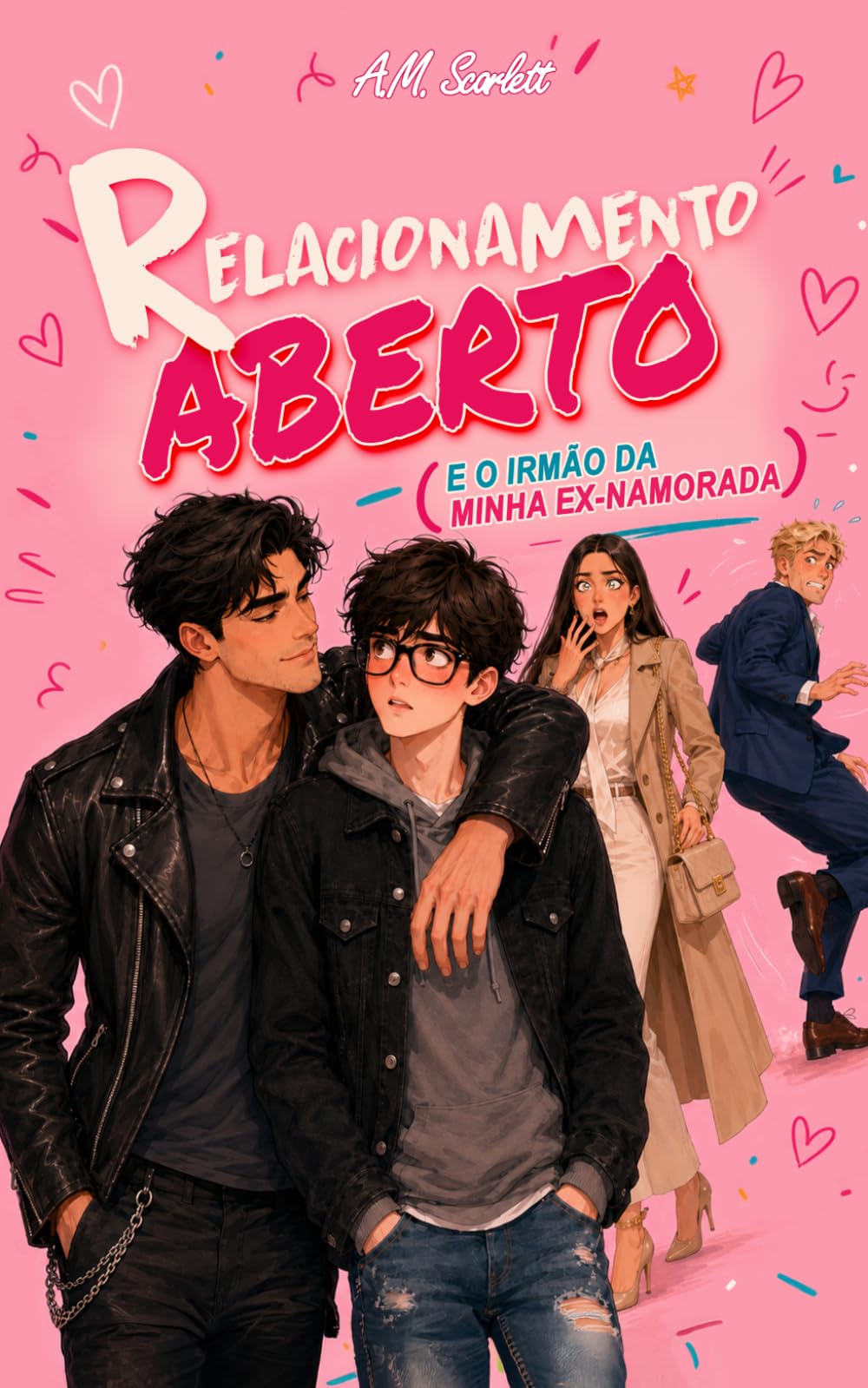 RELACIONAMENTO ABERTO (E O IRMÃO DA MINHA EX-NAMORADA): Um romance gay M/M LGBT contemporâneo de traição, amor proibido e paixão em fogo lento