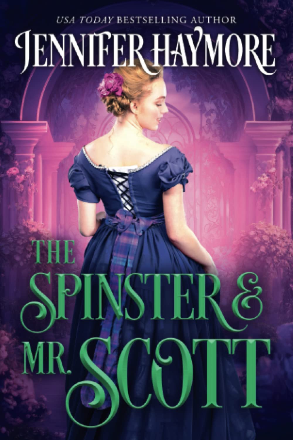 The Spinster and Mr. Scott: A Regency Historical Romance Novel: 1 (The Highland Knights)
