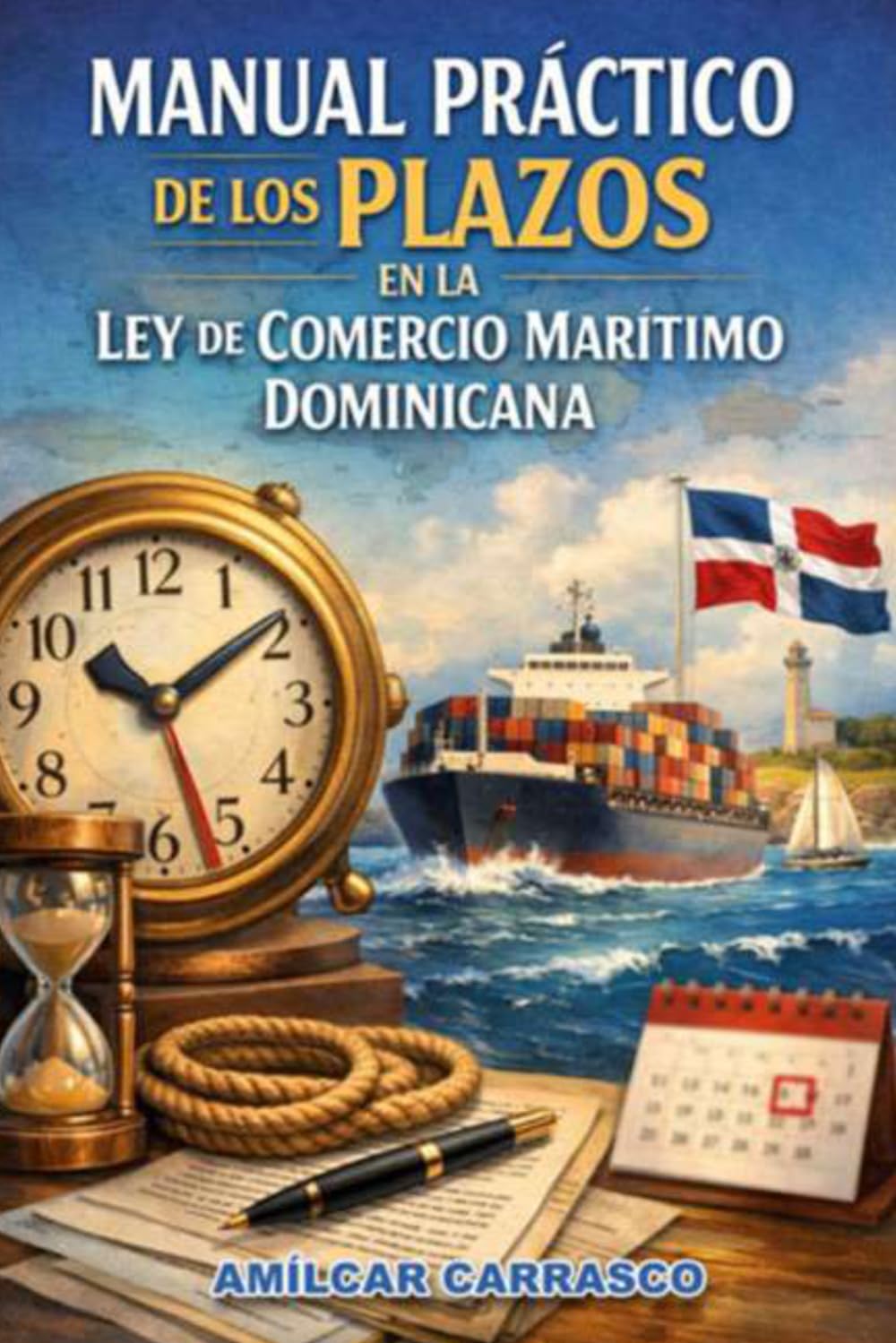 Manual Práctico de los Plazos en la Ley de Comercio Marítimo Dominicana