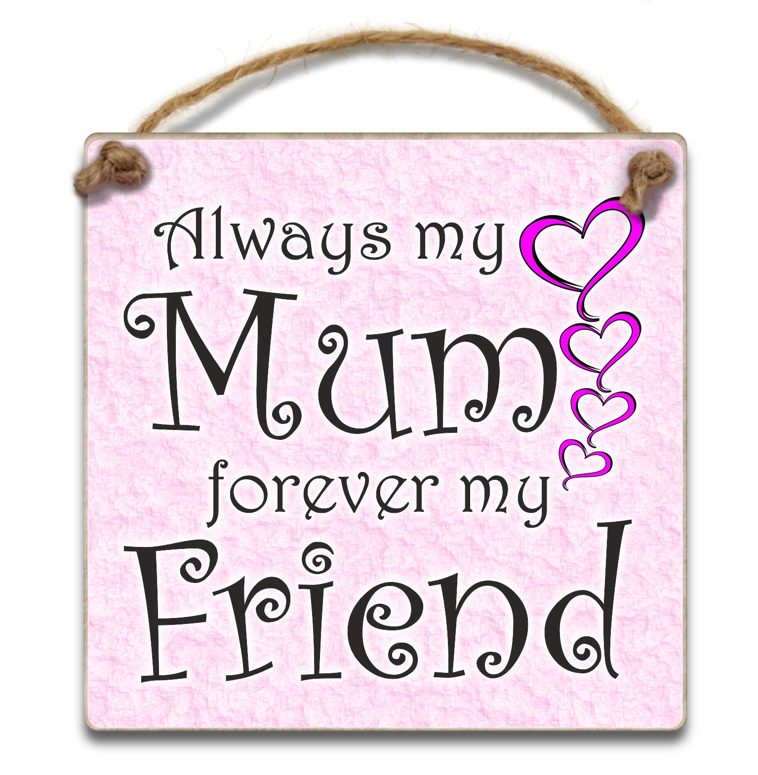 Hmhome Pink Always My Mum Forever My Friend -Gift Mothers Day Birthday Bottle Tag Christmas Plaque