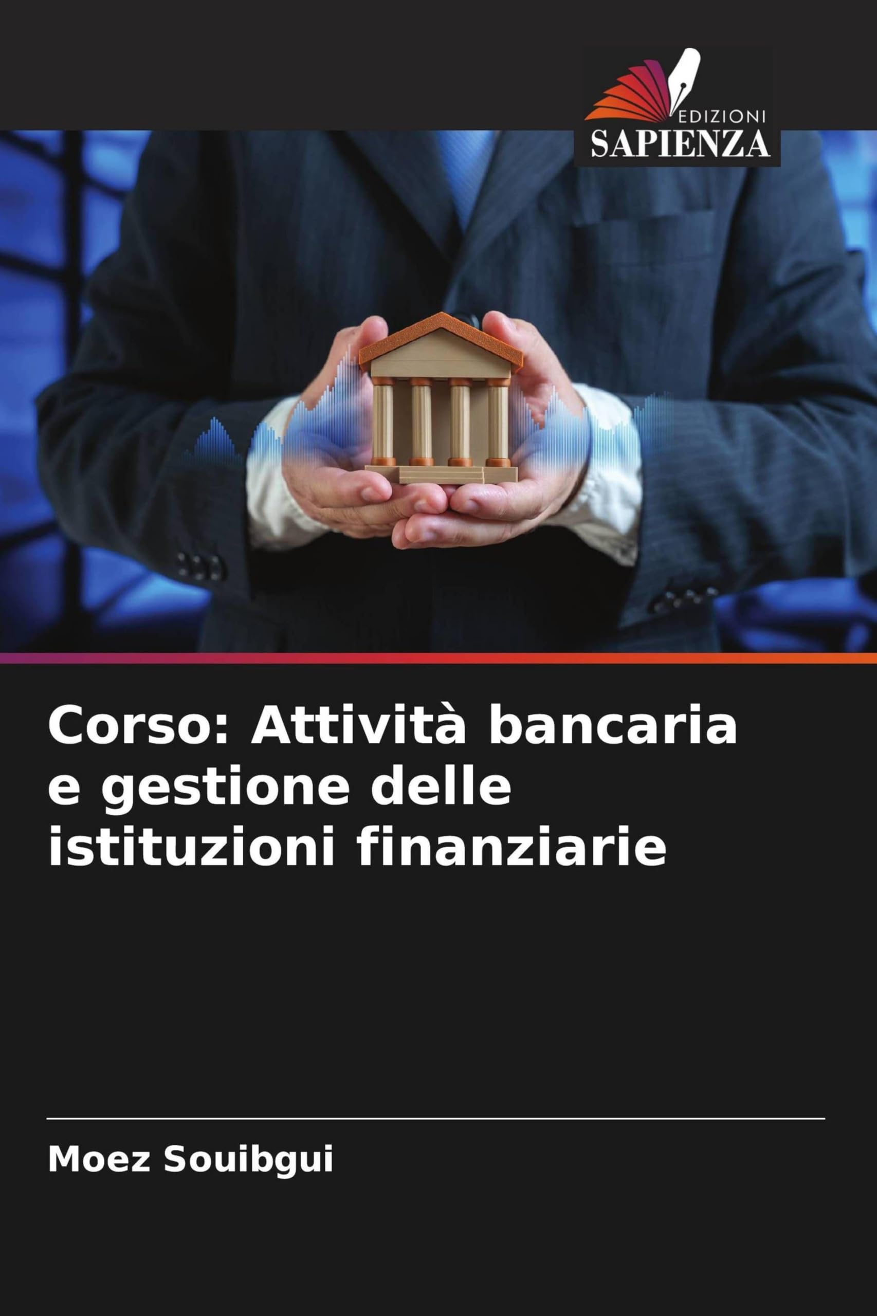 Corso: Attività bancaria e gestione delle istituzioni finanziarie