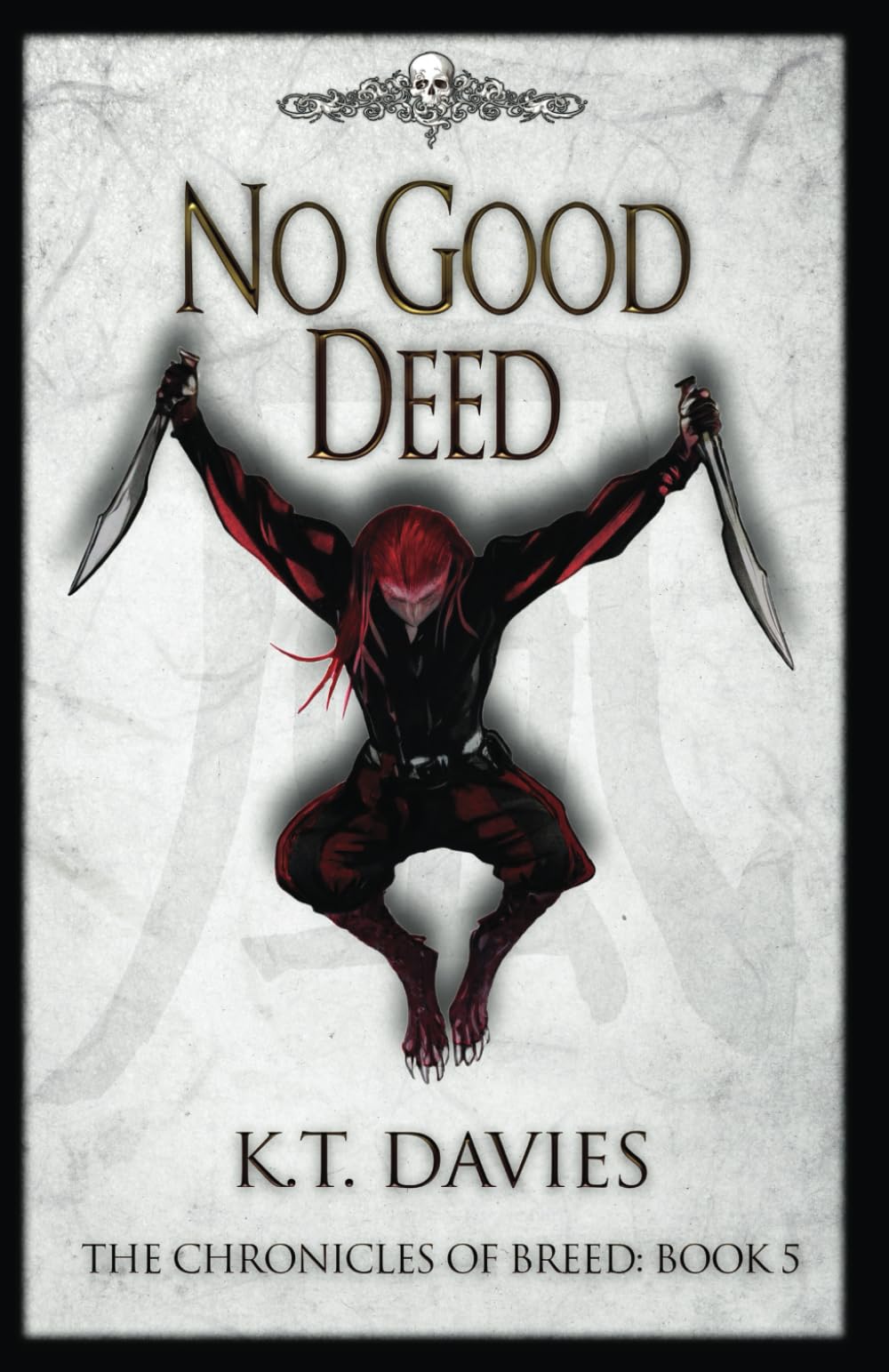 No Good Deed: The Chronicles of Breed: Book Five: 5