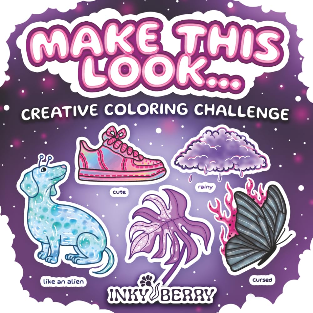 Make This Look...: Coloring Book with Prompts - Make Creative Versions of Everything, Draw, Color & Have Fun with These Activity Pages