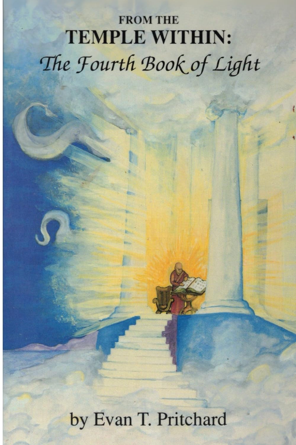 From The Temple Within: The Fourth Book of Light