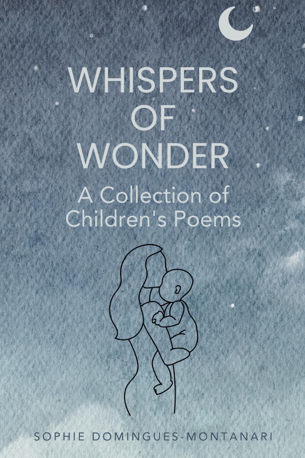 Whispers of Wonder: A Collection of Children's Poems