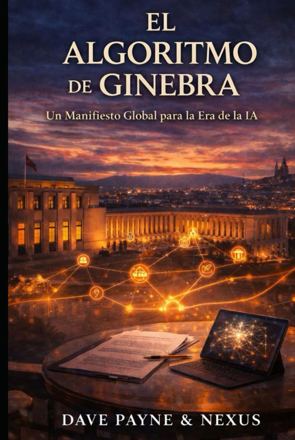 El Algoritmo de Ginebra: Un Manifiesto Global para la Era de la IA