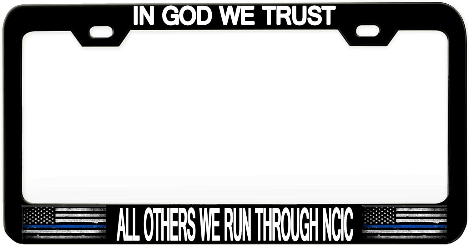 in GOD WE Trust All Others WE Run Through NCIC Police Black Steel Metal License Plate Frame Auto Car SUV Tag Holder, I62