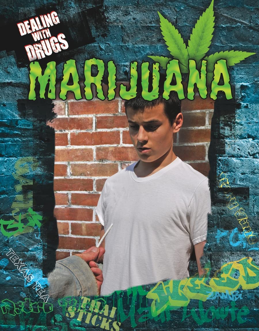 Marijuana (Dealing with Drugs)      Hardcover – August 15, 2011