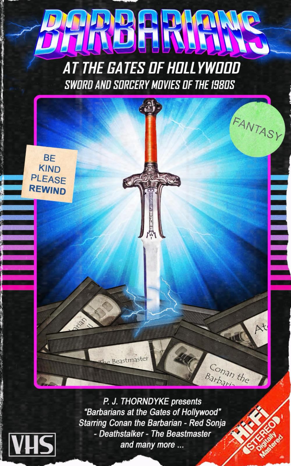 Barbarians at the Gates of Hollywood: Sword and Sorcery Movies of the 1980s (Movie Guides)