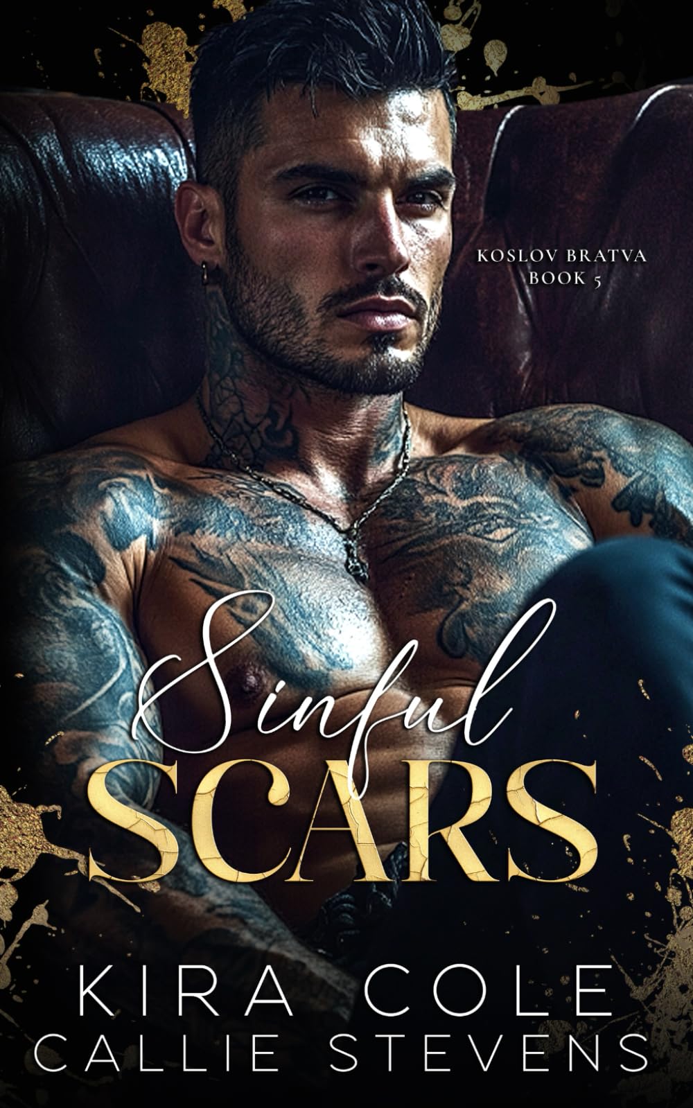 Sinful Scars: A Dark Stalker Russian Mafia Romance (Koslov Bratva)